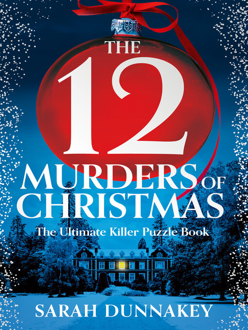 Title details for The Twelve Murders of Christmas by Sarah Dunnakey - Wait list